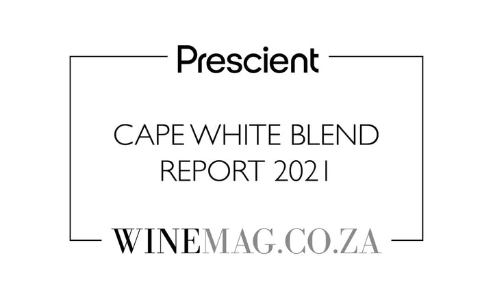 Prescient Cape White Blend Report 2021: Top 10